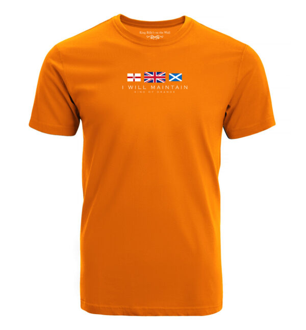 I WILL MAINTAIN t-shirt orange